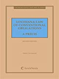 Louisiana Law of Conventional Obligations, A Precis (Louisiana Civil Code Precis)