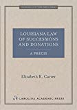 Louisiana Law of Successions and Donations, A Précis