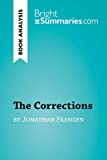 The Corrections by Jonathan Franzen (Book Analysis): Detailed Summary, Analysis and Reading Guide (BrightSummaries.com)