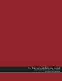 Day Trading Log & Investing Journal (8.5x11in, 162pp; red glossy edition): for active traders of stocks, options, futures, and forex [~day/intraday ... traders, short-term traders, and investors]
