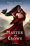 Master of Crows (The World of Master of Crows Book 1)