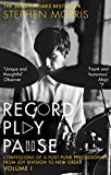 Record Play Pause: Confessions of a Post-Punk Percussionist: The Joy Division Years