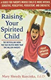 Raising Your Spirited Child, Third Edition: A Guide for Parents Whose Child Is More Intense, Sensitive, Perceptive, Persistent, and Energetic (Spirited Series)