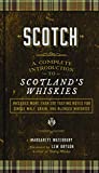 Scotch: A Complete Introduction to Scotland’s Whiskies