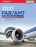 FAR-AMT 2021: Federal Aviation Regulations for Aviation Maintenance Technicians (eBundle) (ASA FAR/AIM Series)