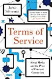 Terms of Service: Social Media and the Price of Constant Connection