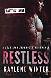 RESTLESS: Steamy. Coming of Age. Rockstar Romance (Less Than Zero Book 9)