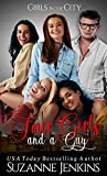 Four Girls and a Guy: Prequel to Girls in the City Series