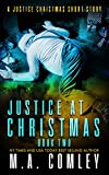Justice at Christmas: A Justice Christmas Short Story (Justice Series)