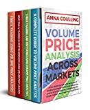 Volume Price Analysis Across The Markets: A four book box set with hundreds of worked examples, revealing the power of this awesome methodology for stocks, indices, commodities and digital currencies