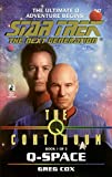 The Q Continuum: Book One: Q-Space (Star Trek: The Next Generation 47)