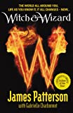 Witch & Wizard. James Patterson with Gabrielle Charbonnet