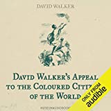 David Walker's Appeal to the Coloured Citizens of the World