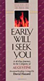 Early Will I Seek You (Rekindling the Inner Fire)