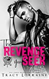 The Revenge You Seek: A Dark College Bully Romance (Maddison Kings University Book 1)