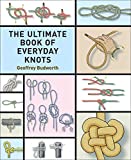 The Ultimate Book of Everyday Knots: (over 15,000 copies sold)