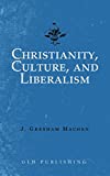 Christianity, Culture, and Liberalism