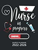 Nursing Student Planner 2022-2026: Nurse In Progress Loading | Monthly and Weekly with Holidays | Five Years Planning for Nursing Students | Large ... Organizer Calendar | Nursing Student Gifts