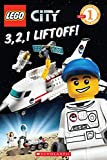 3, 2, 1, Liftoff! (LEGO City: Level 1 Reader)