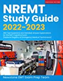 NREMT Study Guide 2022-2023: 480 Test Questions and Detailed Answer Explanations for the EMT Cognitive Exam (National Registry of Emergency Medical Technicians)