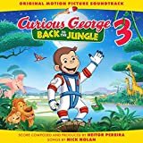 Curious George 3: Back To The Jungle (Original Motion Picture Soundtrack)