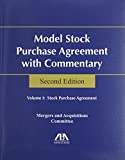 Model Stock Purchase Agreement With Commentary :2 Volume set