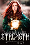 Strength (Omega Queen Series Book 5)