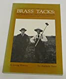 BRASS TACKS Oral Biography of a 20th Century Physician