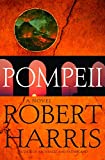 Pompeii: A Novel (Harris, Robert)