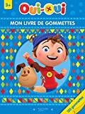 Oui-Oui - Mon livre de gommettes 3+ (French Edition)