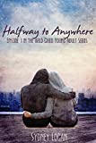 Halfway to Anywhere (Wild Child Book 1)