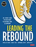 Leading the Rebound: 20+ Must-Dos to Restart Teaching and Learning