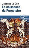 La naissance du Purgatoire (French Edition)