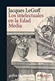 Los intelectuales en la Edad Media (gedisa_cult. nº 893003) (Spanish Edition)