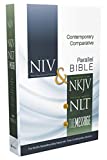 NIV, NKJV, NLT, The Message, Contemporary Comparative Parallel Bible, Hardcover: The Worlds Bestselling Bible Paired with Three Contemporary Versions