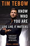 Know Who You Are. Live Like It Matters.: A Homeschooler's Interactive Guide to Discovering Your True Identity