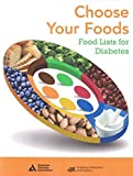 Choose Your Foods: Food Lists for Diabetes 2014 Edition