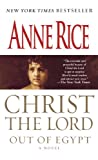 Christ the Lord: Out of Egypt: A Novel (Life of Christ Book 1)