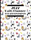 2022 Daily Planner Pet Appointments: Dog Grooming, Walking Daily Hourly Planner, Appointment Client Scheduler Diary With Times 7.00am - 10.00pm, 2022/2023 Calendar, Contact Details & Yearly Overview