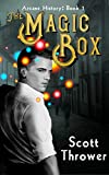 The Magic Box (Arcane History Book 1)