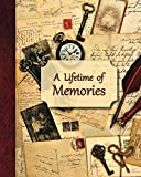 A Lifetime of Memories: A guided journal for your Grandma, Grandpa or parent to record their memories and life experiences (Gift for Grandparents and Parents)