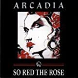 So Red the Rose by Arcadia (1996-12-17?