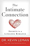 The Intimate Connection: Secrets to a Lifelong Romance