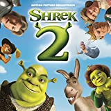 Shrek 2 (Original Motion Picture Soundtrack)