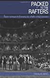 Packed To The Rafters: Modern techniques of promoting your fringe or amateur theatre production.