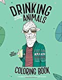 Drinking Animals: A Hilarious Adult Coloring Book for Animal Lovers, Easy Cocktail Recipes, Stress relieving & Relaxation