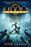 Seven Wonders Book 3: The Tomb of Shadows (Seven Wonders, 3)