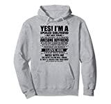 Yes I'm A Spoiled Girlfriend But Not Yours Awesome Boyfriend Pullover Hoodie