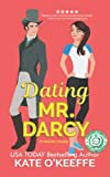 Dating Mr. Darcy: A romantic comedy (Love Manor Romantic Comedy)