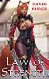 Law of Strength: A Litrpg Portal Adventure (Four Laws Book 1)